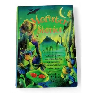 MONSTER STORIES Collection of Stories and Rhymes - HC Kids Book 2001 Illustrated